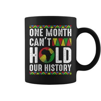 Africa One Month Cant Hold Our History Black History Month Coffee Mug - Seseable