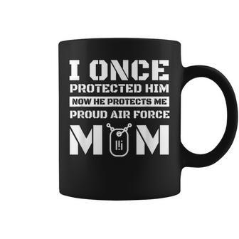 Air Force Mom I Once Protected Him Military Mom Coffee Mug | Mazezy