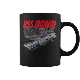 Aircraft Carrier Uss Midway Usa Flag Veteran Grandpa Dad Son Coffee Mug - Seseable