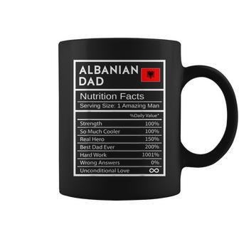 Albanian Dad Nutrition Facts National Pride Gift For Dad Gift For Mens Coffee Mug | Mazezy