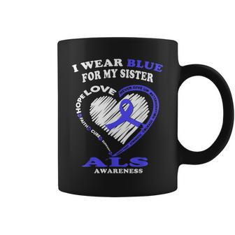 Als Awareness T I Wear Blue For My Sister Coffee Mug | Mazezy