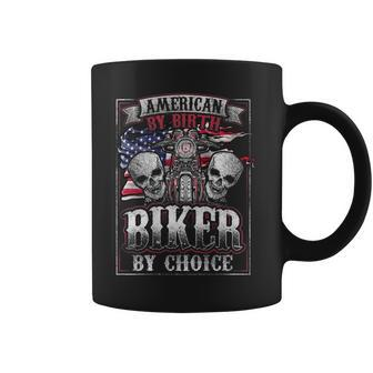 American By Birth Biker By Choice Patriotic Motorcycle Coffee Mug - Seseable