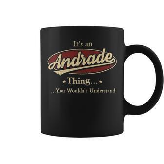 Andrade Personalized Name Gifts Name Print S With Name Andrade Coffee Mug - Seseable