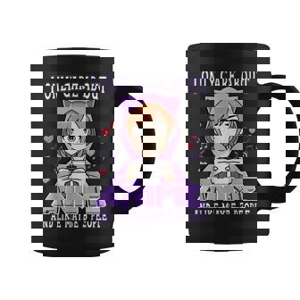 Anime Girl I Only Care About Anime And Like Maybe 3 People Coffee Mug | Seseable CA