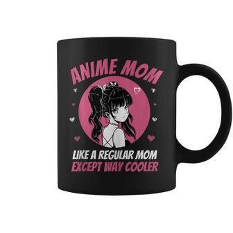 Anime Mom Like A Regular Mom Except Way Cooler Kawaii Coffee Mug | Mazezy