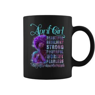April Queen Beautiful Resilient Strong Powerful Worthy Fearless Stronger Than The Storm Coffee Mug - Seseable