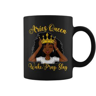 Aries Black Queen Wake Pray Slay Zodiac Birthday Women Coffee Mug | Mazezy
