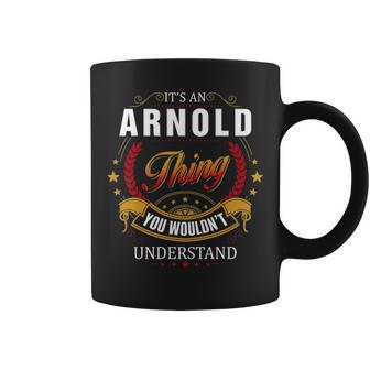 Arnold Family Crest Arnold Arnold Clothing Arnold T Arnold T Gifts For The Arnold Coffee Mug - Seseable