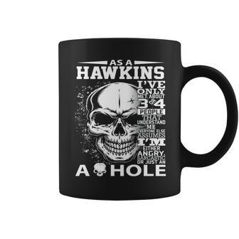 As A Hawkins Ive Only Met About 3 Or 4 People 300L2 Its Th Coffee Mug - Seseable