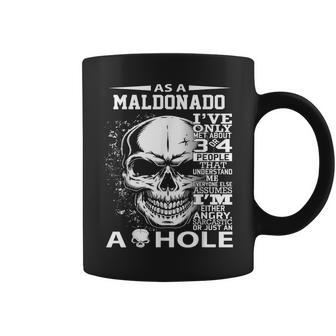 As A Maldonado Ive Only Met About 3 Or 4 People 300L2 Its Coffee Mug - Seseable