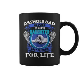 Asshole Dad And Smartass Daughter Best Friends Fod Life Coffee Mug | Mazezy