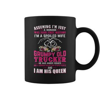Assuming Woman Im A Spoiled Wife Of A Grumpy Old Trucker Coffee Mug | Mazezy