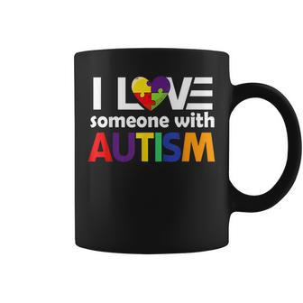 Autism Awareness Gift Autism Mom I Love Someone With Autism Coffee Mug | Mazezy