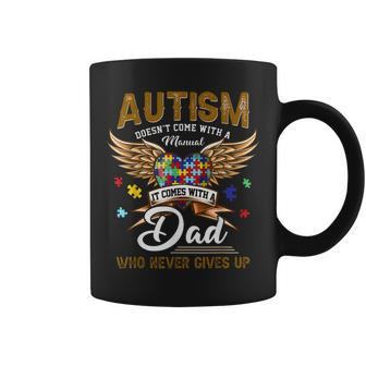 Autism Dad Doesnt Come With A Manual Autism Awarenes Coffee Mug | Mazezy
