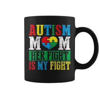 Autism Mom Her Fight Is My Fight Autism Awareness Support Coffee Mug - Seseable