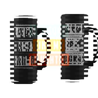 Awesome Like My Daughter Fathers Day Dad Men Funny Coffee Mug - Thegiftio