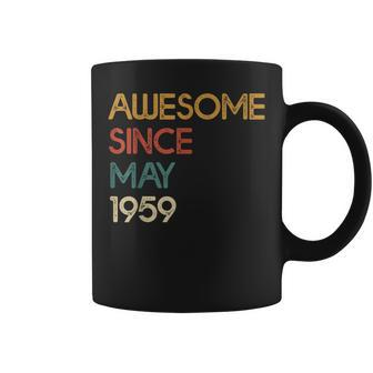 Awesome Since 1959 - May 60Th Birthday Gift Shirt Coffee Mug | Mazezy