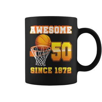 Awesome Since 1972 Basketball 50Th Birthday 50 Years Old Coffee Mug - Thegiftio UK