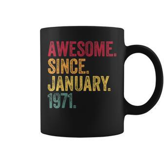 Awesome Since January 1971 52Nd Birthday Gift Retro Vintage Coffee Mug - Seseable