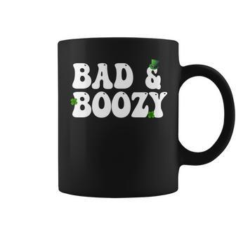 Bad And Boozy Funny Saint Patrick Day Drinking Gifts Coffee Mug - Seseable