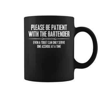 Bar Owner Gifts - Please Be Patient With The Bartender Funny Coffee Mug | Mazezy