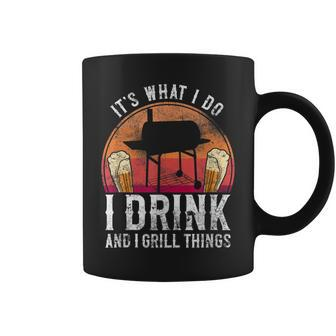 Bbq Smoker Its What I Do I Drink And Grill Things Beer Coffee Mug | Mazezy