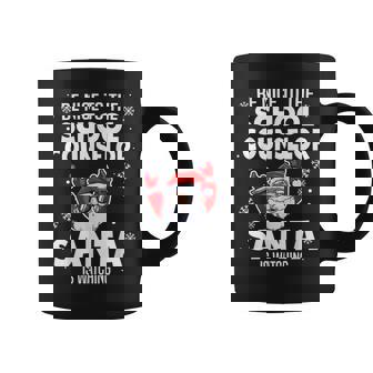 Be Nice To The School Counselor Santa Is Watching Christmas Coffee Mug - Thegiftio