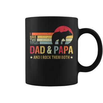 Bear Dad I Have Two Titles Dad And Papa Family Fathers Day Coffee Mug - Seseable