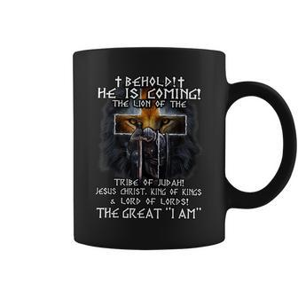 Behold He Is Coming The Lion Of The Tribe Of Judah Jesus Coffee Mug - Seseable