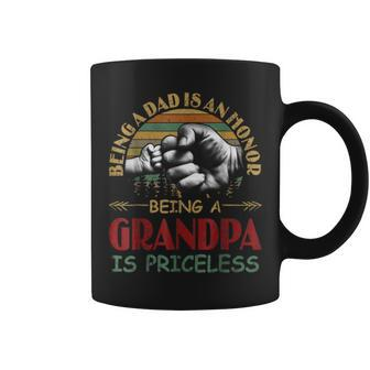 Being A Dad Is An Honor Being A Grandpa Is Priceless Coffee Mug | Mazezy