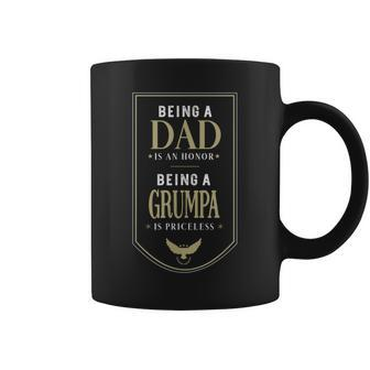Being A Dad Is An Honor Being A Grumpa Is Priceless Grandpa Coffee Mug | Mazezy