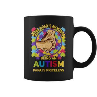 Being A Dad Is An Honor - Being An Autism Papa Is Priceless Coffee Mug | Mazezy