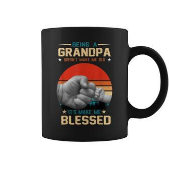 Being A Grandpa Doesnt Make Me Old It Makes Me Blessed Coffee Mug | Mazezy
