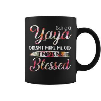 Being A Yaya Doesnt Make Me Old Blessed Mother Day Coffee Mug - Seseable