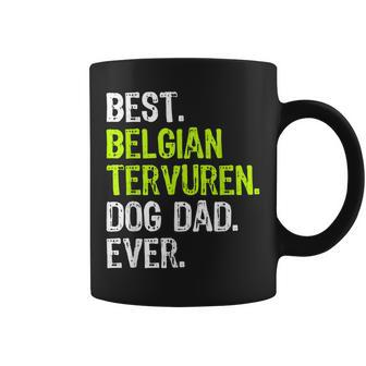 Belgian Tervuren Dog Dad Fathers Day Dog Lovers Gift Coffee Mug | Mazezy