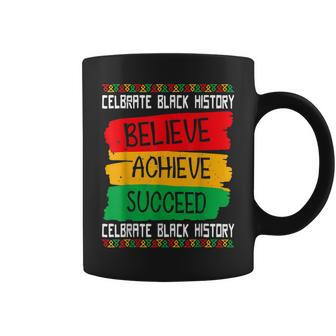 Believe Achieve Succeed Black History Month Proud African Us Coffee Mug - Thegiftio UK