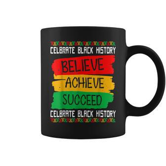 Believe Achieve Succeed Black History Month Proud African Us V2 Coffee Mug - Thegiftio UK