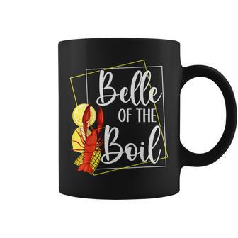 Belle Of The Boil Seafood Crawfish Boil Lover Frogmore Stew Coffee Mug | Mazezy