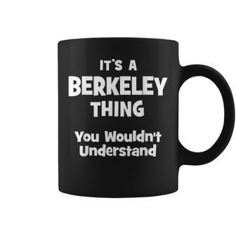 Berkeley Thing College University Alumni Funny Coffee Mug - Seseable