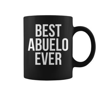 Best Abuelo Ever T Best Grandpa In Spanish Gift For Mens Coffee Mug | Mazezy