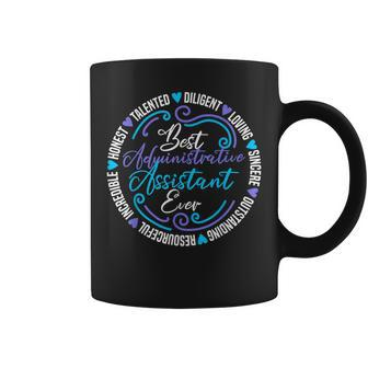 Best Admin Assistant Ever Administrative Assistant Coffee Mug - Seseable