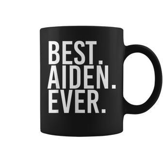 Best Aiden Ever Funny Personalized Name Joke Gift Idea Coffee Mug - Seseable