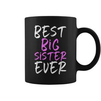 Best Big Sister Ever Cool Funny Coffee Mug - Seseable