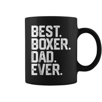 Best Boxer Dad Ever Funny Gift For Mens Coffee Mug | Mazezy