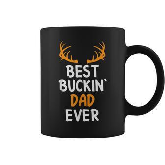 Best Buckin Dad Ever Best Buckin Dad Coffee Mug | Mazezy