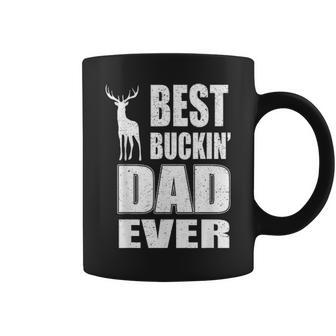 Best Buckin Dad Ever For Deer Hunting Fathers Day Gift V2 Coffee Mug - Seseable