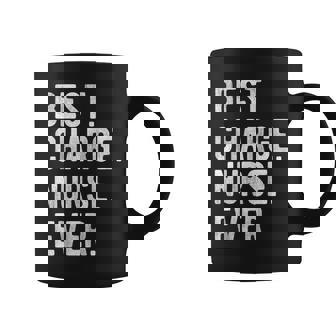 Best Charge Nurse Ever Funny Nursing Appreciation Coffee Mug | Seseable FR