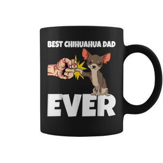 Best Chihuahua Dad Ever Funny Chihuahua Dog Gift Coffee Mug | Mazezy