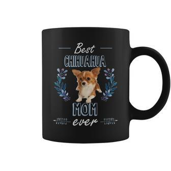 Best Chihuahua Mom Ever T-Shirt Dog Mothers Day Gift Coffee Mug | Mazezy