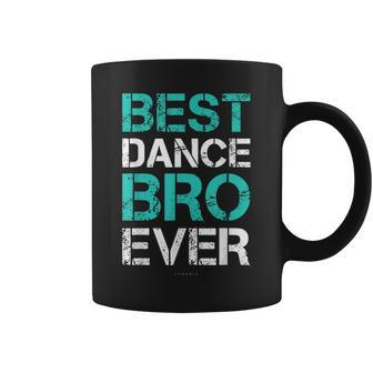 Best Dance Bro Ever Funny Brother Dance Gift Coffee Mug | Mazezy